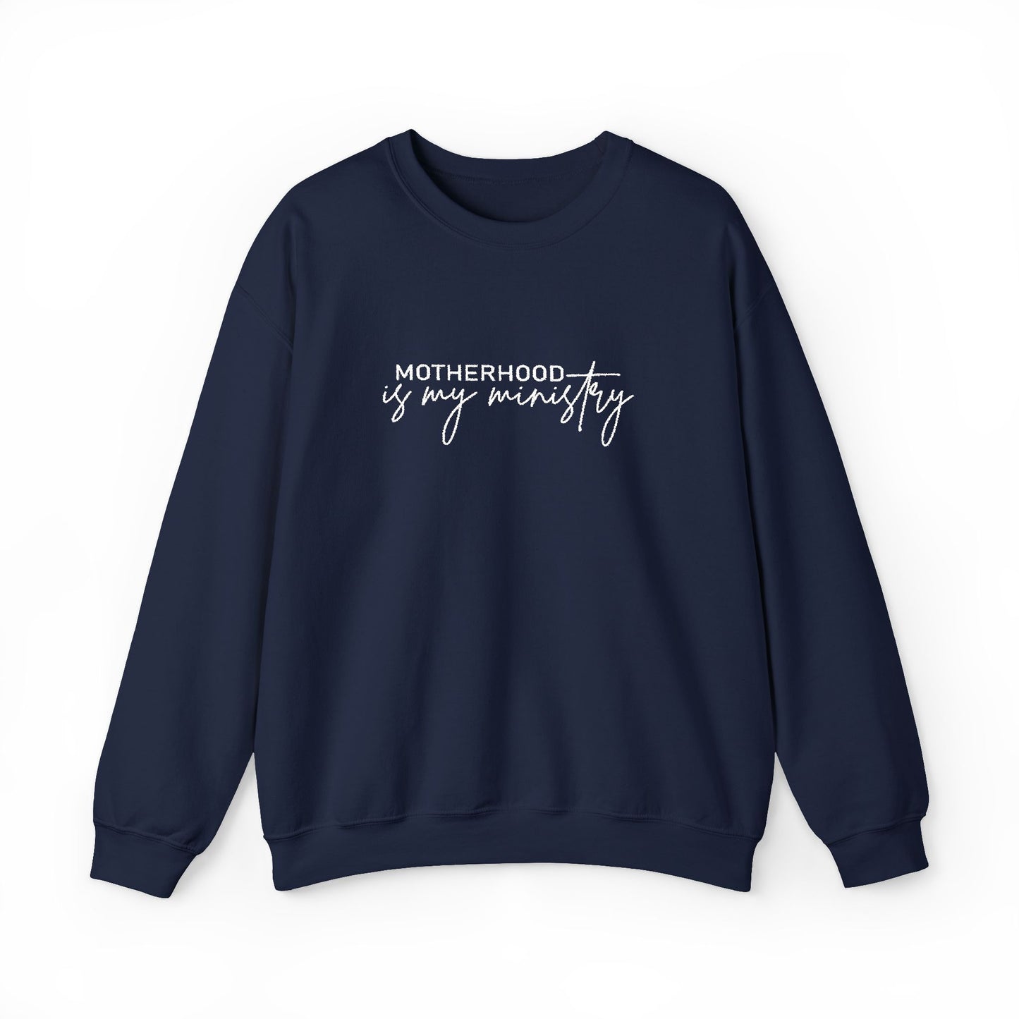Motherhood Is My Ministry Sweatshirt