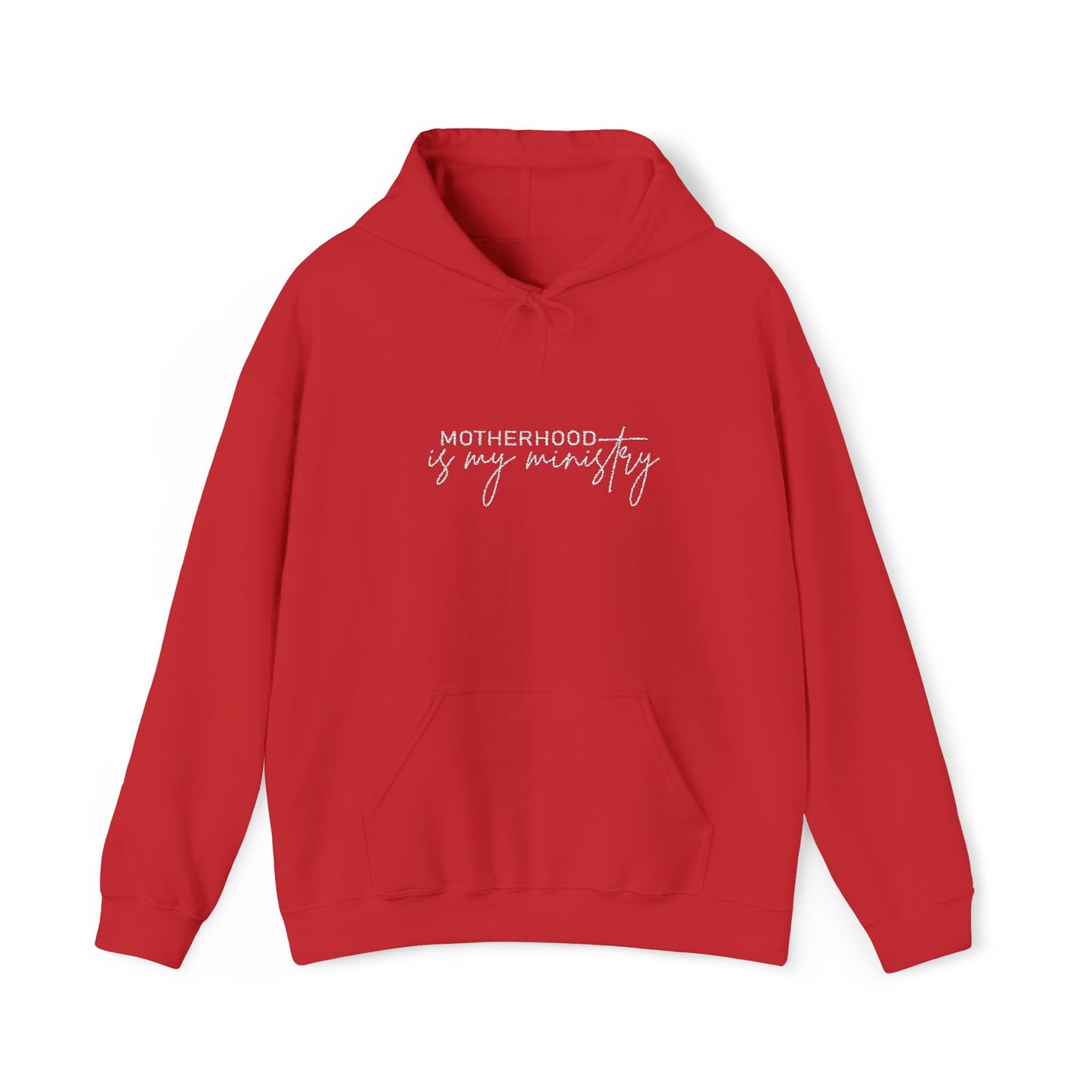 Motherhood is my ministry Hooded Sweatshirt