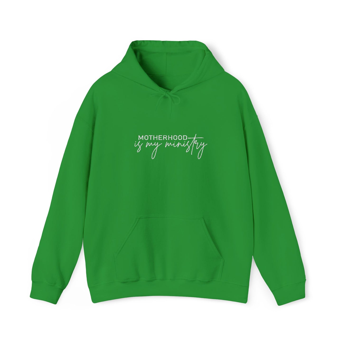 Motherhood is my ministry Hooded Sweatshirt