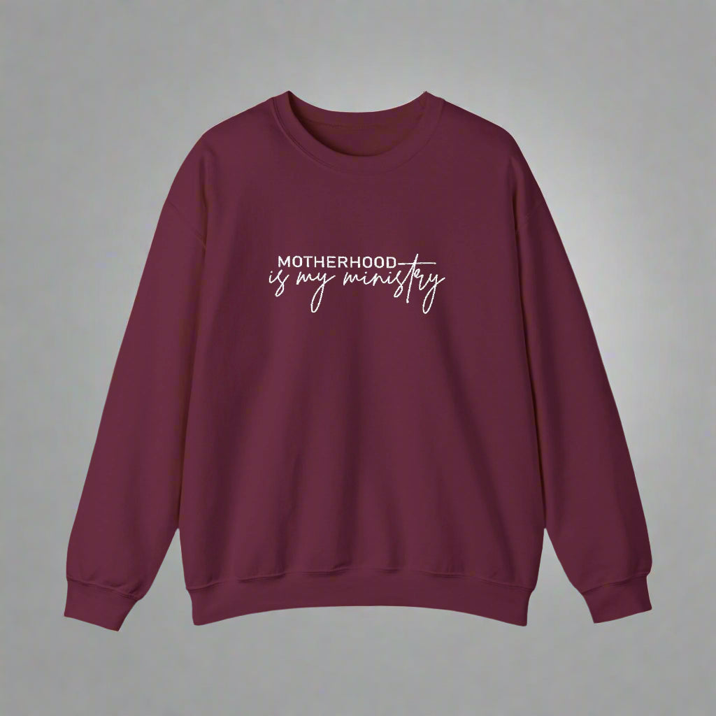 Motherhood Is My Ministry Sweatshirt