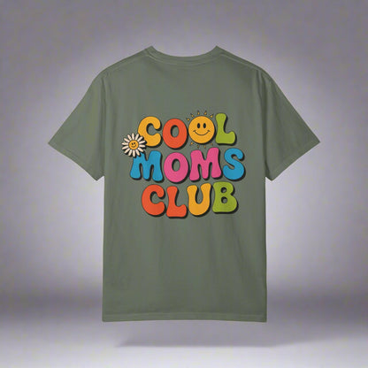 Cool Moms Club T-Shirt – Garment-Dyed Graphic Tee