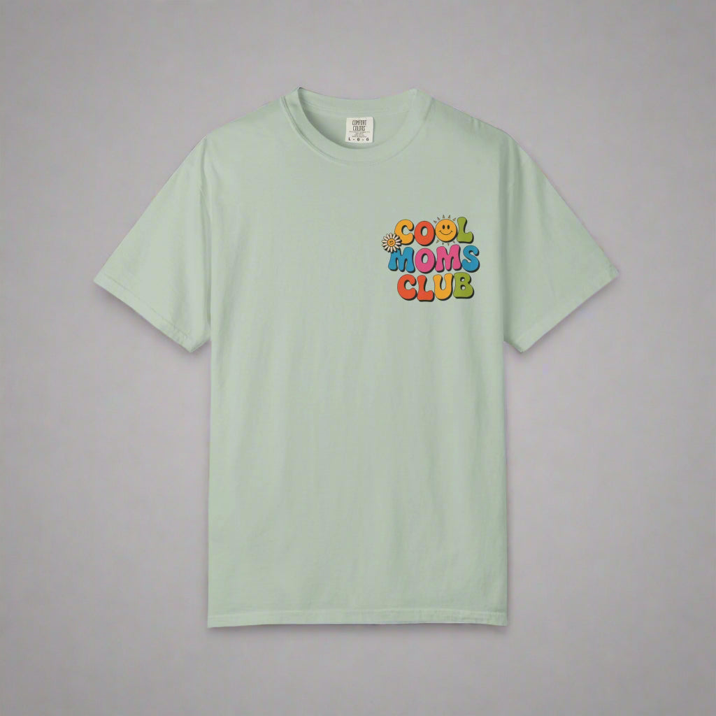 Cool Moms Club T-Shirt – Garment-Dyed Graphic Tee