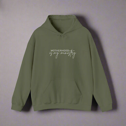 Motherhood is my ministry Hooded Sweatshirt