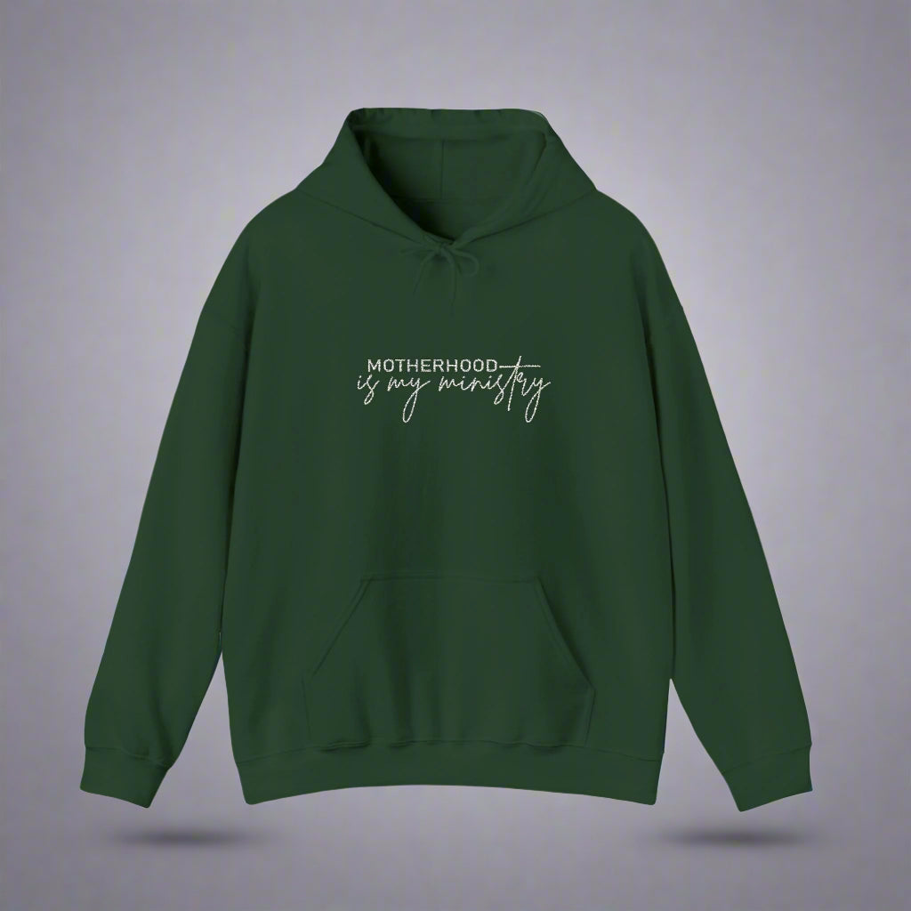 Motherhood is my ministry Hooded Sweatshirt