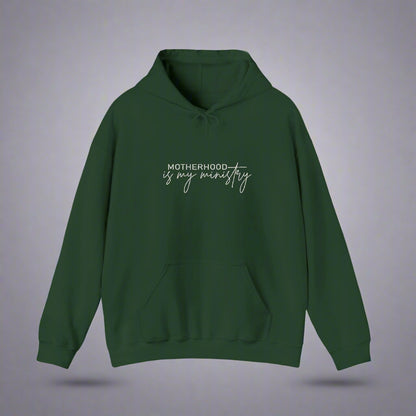 Motherhood is my ministry Hooded Sweatshirt