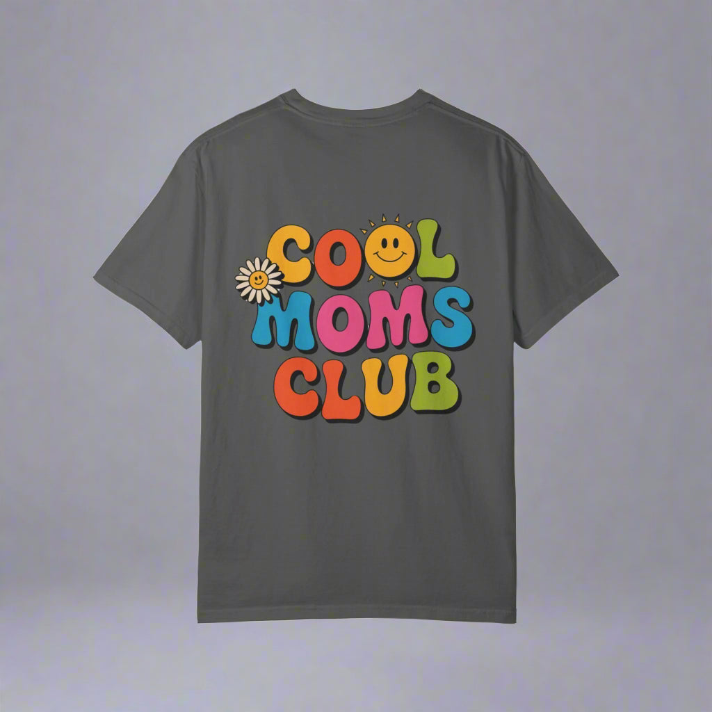 Cool Moms Club T-Shirt – Garment-Dyed Graphic Tee