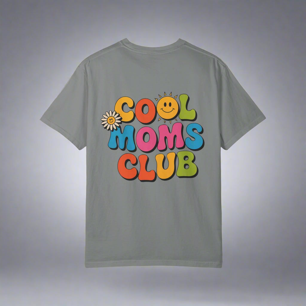 Cool Moms Club T-Shirt – Garment-Dyed Graphic Tee
