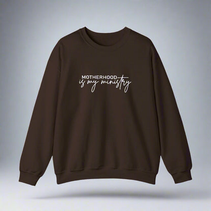 Motherhood Is My Ministry Sweatshirt