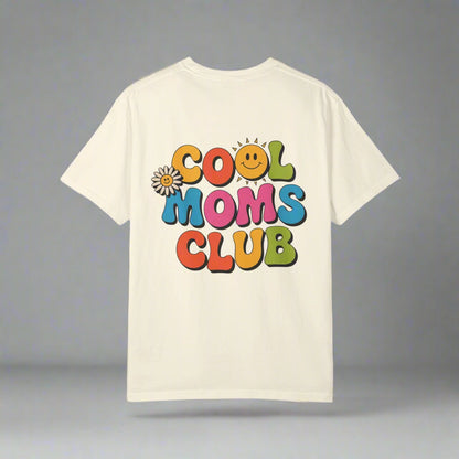 Cool Moms Club T-Shirt – Garment-Dyed Graphic Tee