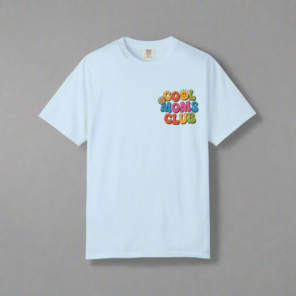 Cool Moms Club T-Shirt – Garment-Dyed Graphic Tee