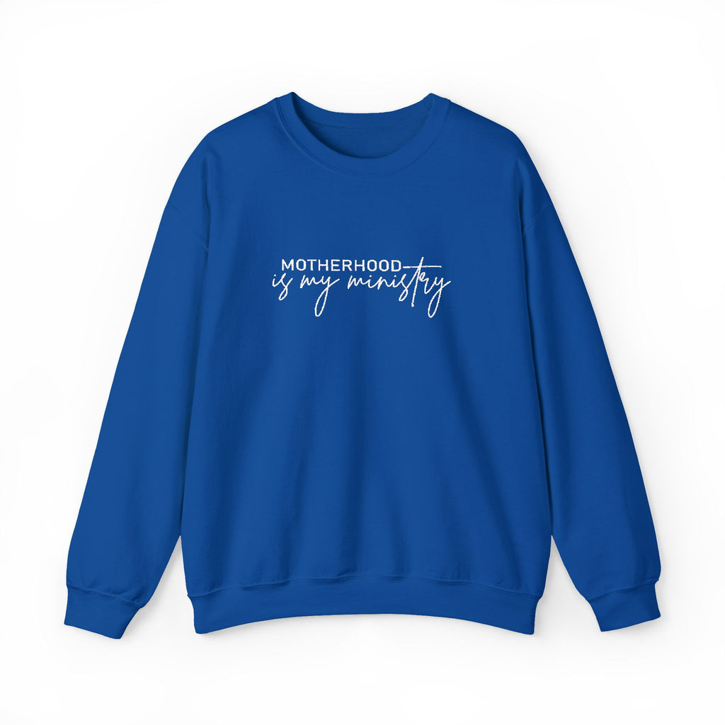 Motherhood Is My Ministry Sweatshirt