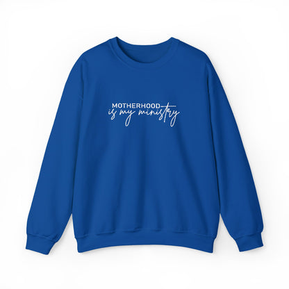 Motherhood Is My Ministry Sweatshirt
