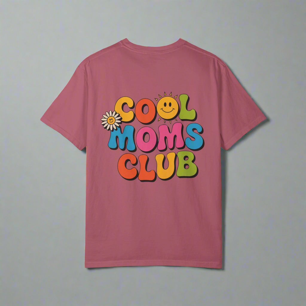 Cool Moms Club T-Shirt – Garment-Dyed Graphic Tee