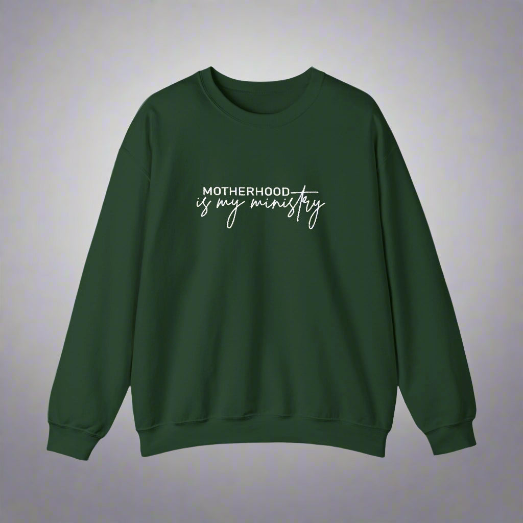 Motherhood Is My Ministry Sweatshirt