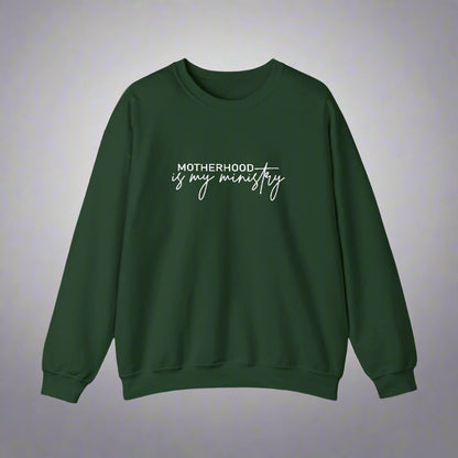 Motherhood Is My Ministry Sweatshirt