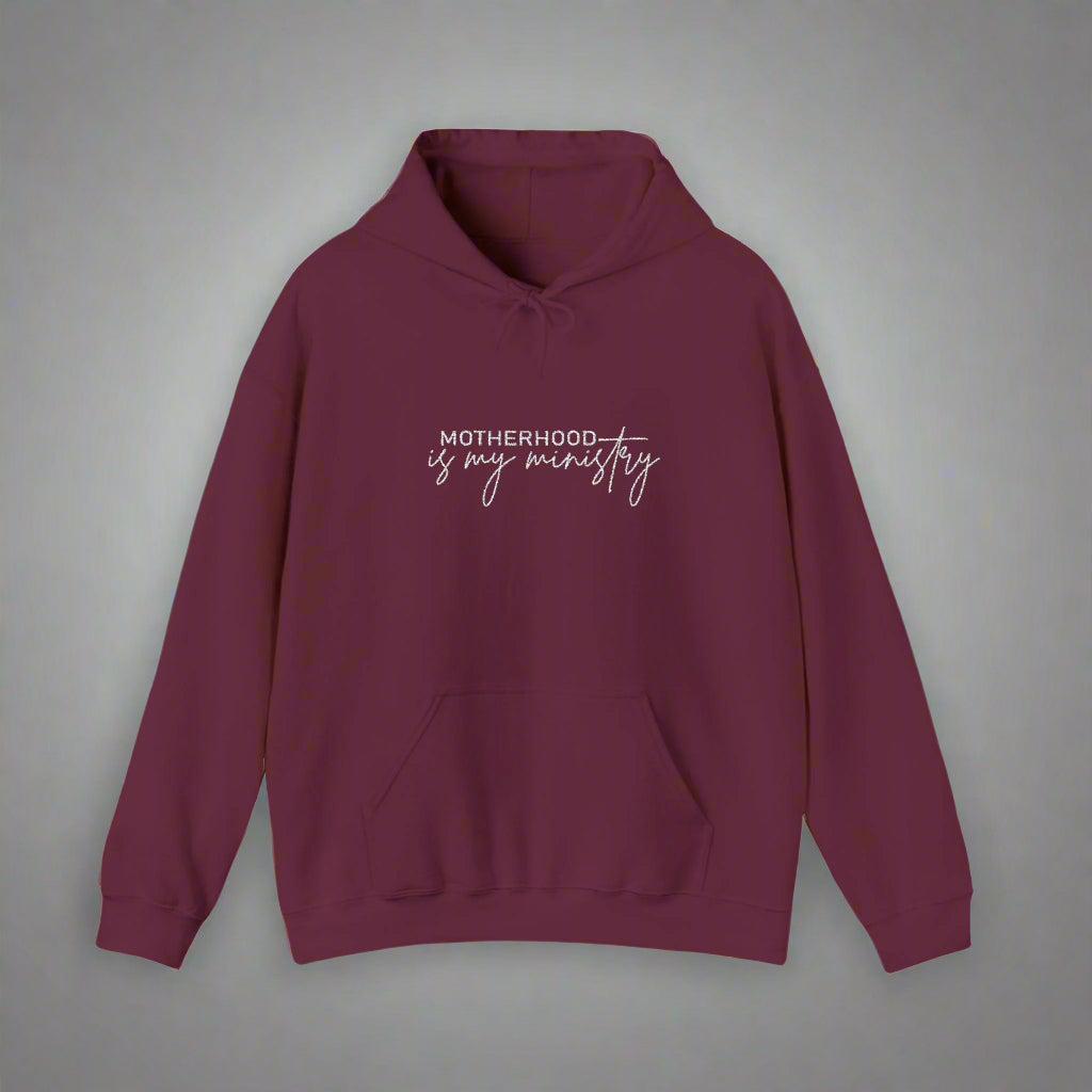 Motherhood is my ministry Hooded Sweatshirt