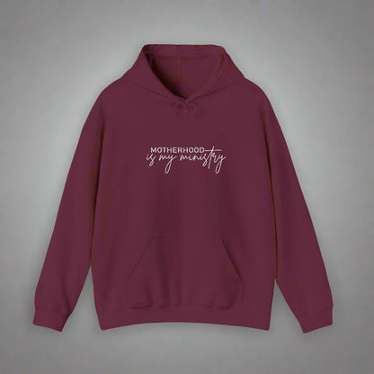 Motherhood is my ministry Hooded Sweatshirt