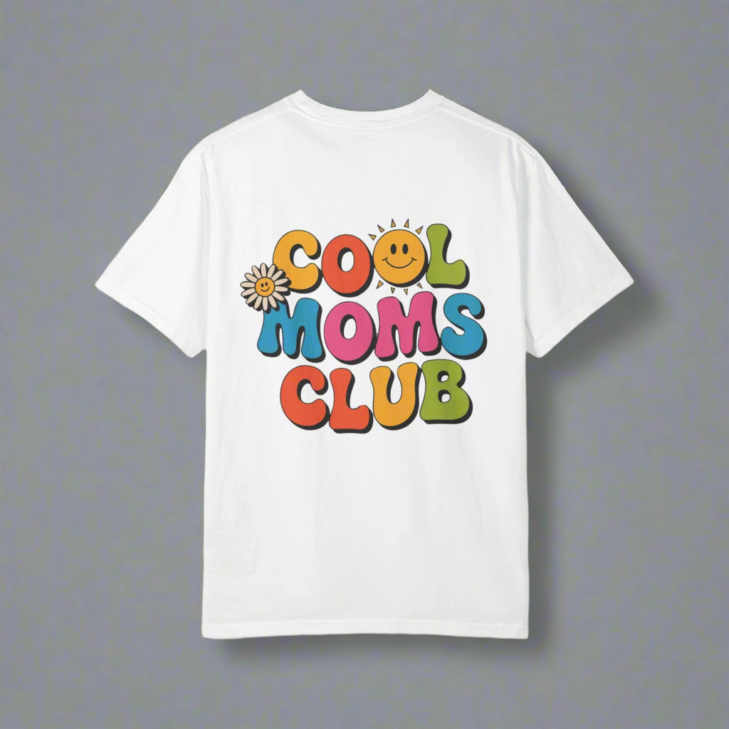 Cool Moms Club T-Shirt – Garment-Dyed Graphic Tee
