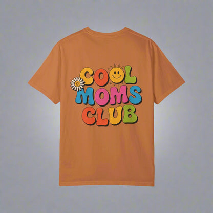 Cool Moms Club T-Shirt – Garment-Dyed Graphic Tee
