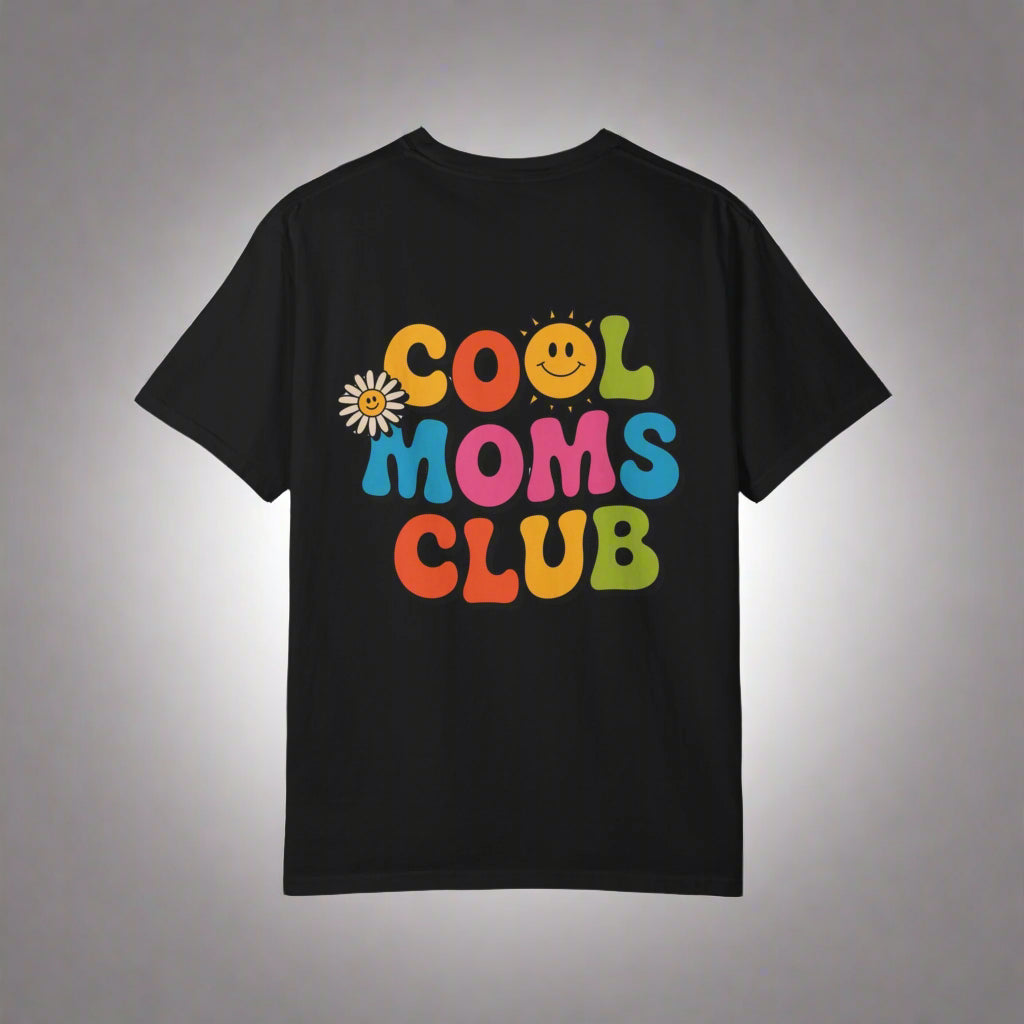 Cool Moms Club T-Shirt – Garment-Dyed Graphic Tee