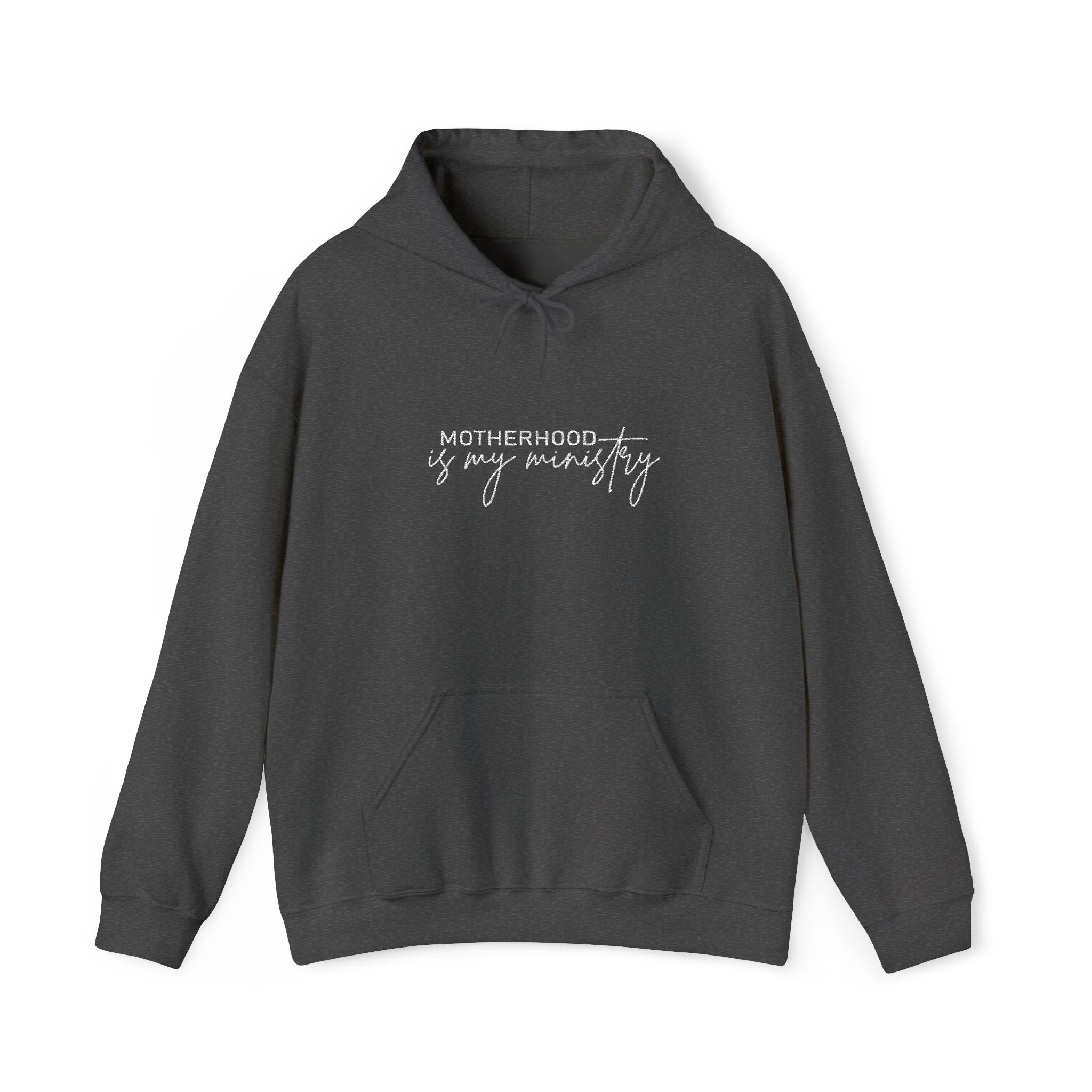 Motherhood is my ministry Hooded Sweatshirt