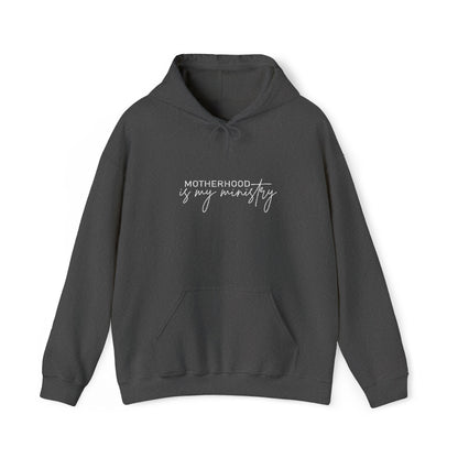 Motherhood is my ministry Hooded Sweatshirt