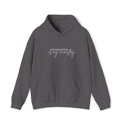 Motherhood is my ministry Hooded Sweatshirt